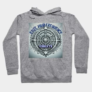 Raise Your Frequency And Vibration Manifesting And Frequency Hoodie